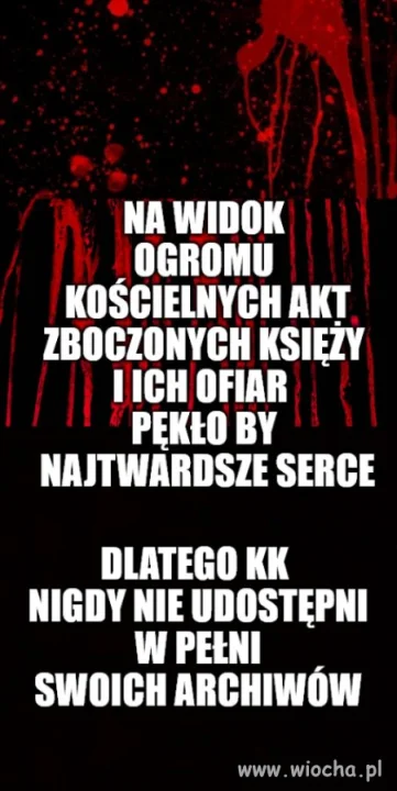Filozofom się nie śniło ile krzywd uczynił KK ludzkości