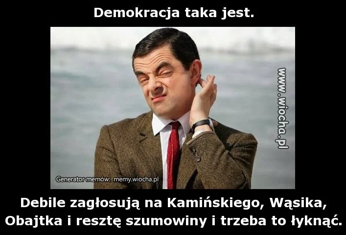 Demokracja taka jest.