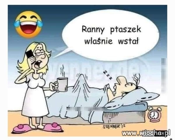 Ranny ptaszek.