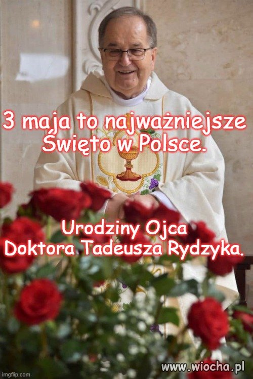 Sto lat, Ojcze Tadeuszu!!!