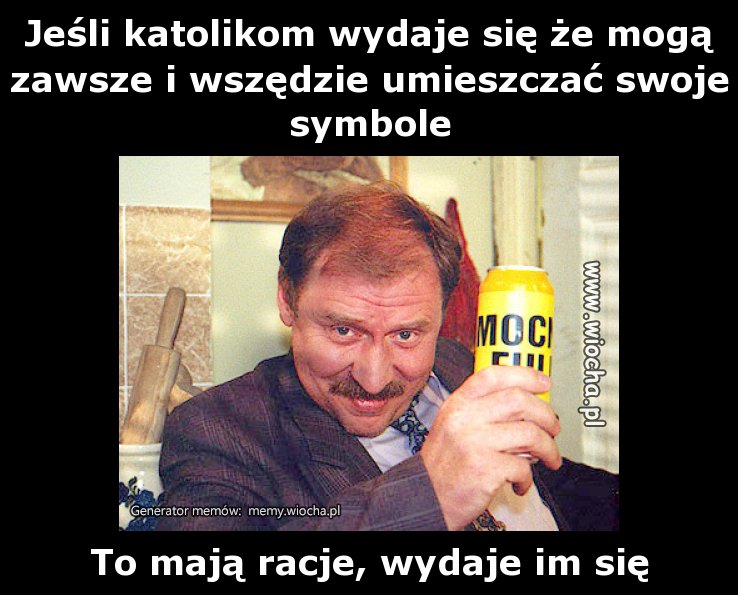 Jeśli katolikom wydaje się, że mogą...