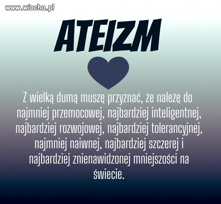 Też jestem wolny od tych kłamstw i manipulacji pt. religia i jestem zajebiście szczęśliwy   
