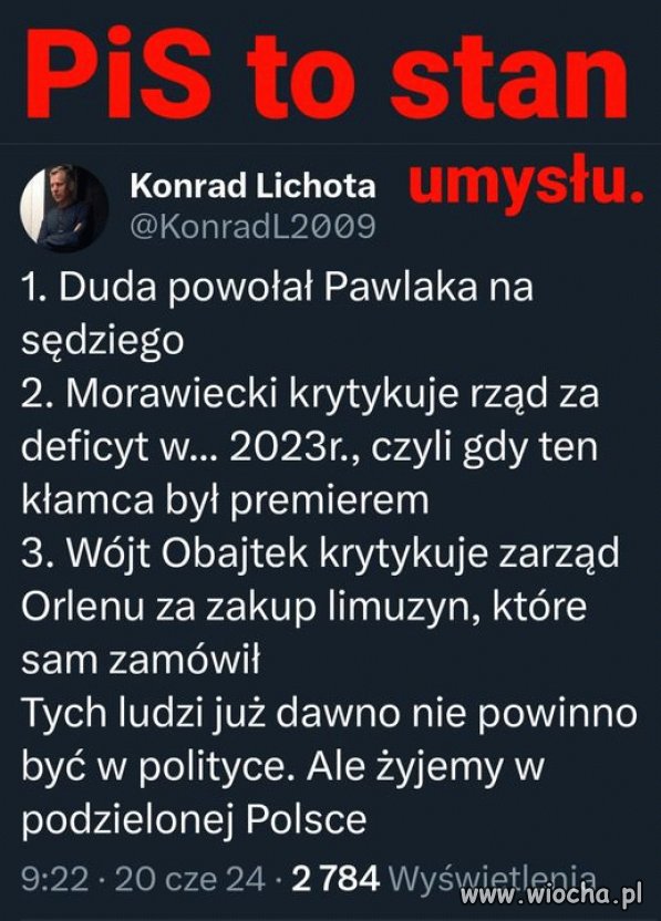 Tu nawet najlepsi psychiatrzy nie pomogą
