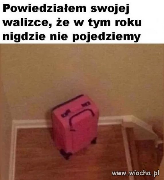 Walizka nie była zadowolona