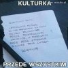 Kultura przede wszystkim.