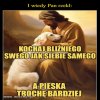Takie nauki to ja rozumiem...i popieram!