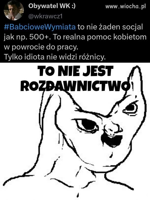 Tylko idiota twierdzi, że to nie jest rozdawnictwo