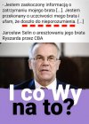Bidaczek, zaskoczony... Wszyscy z pisuaru i zioberki nic nie wiedzieli