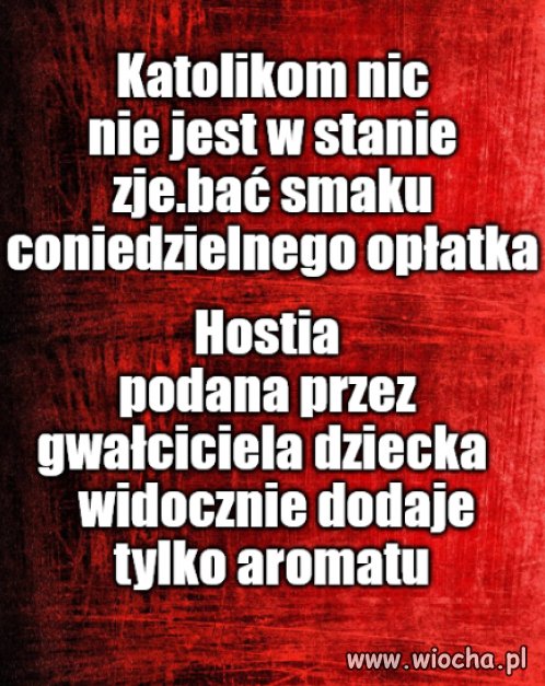 Kaprawym okiem ateisty patrząc ...