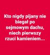 No jasne, wszyscy biegaliśmy  na potęgę ...