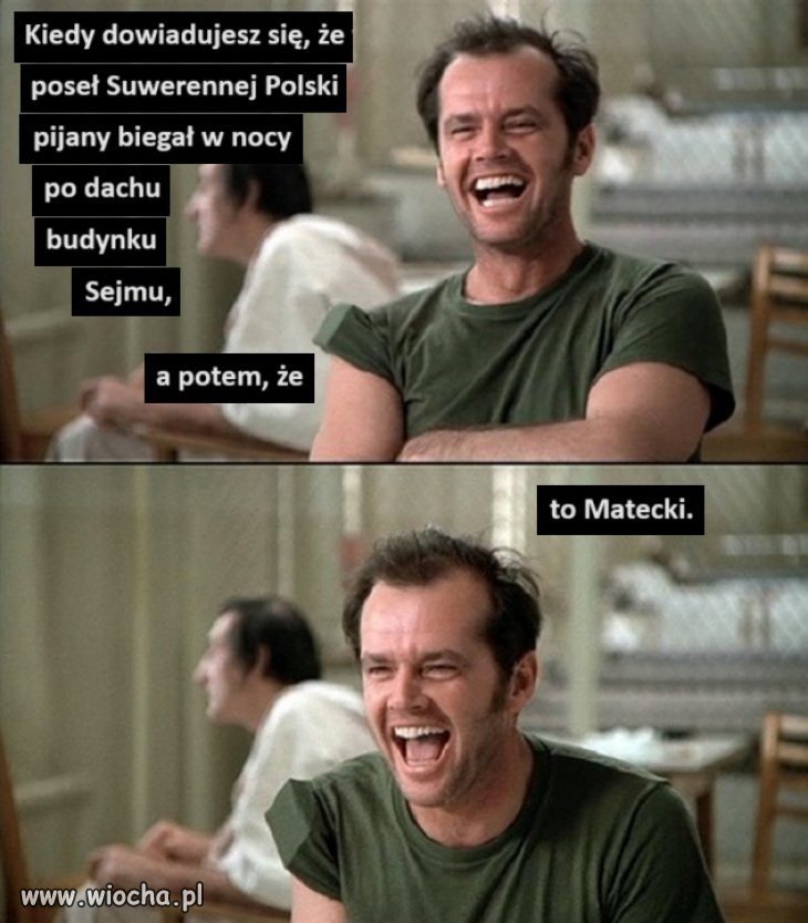 Matecki myślał,