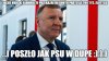 A ja to nawet się cieszę...