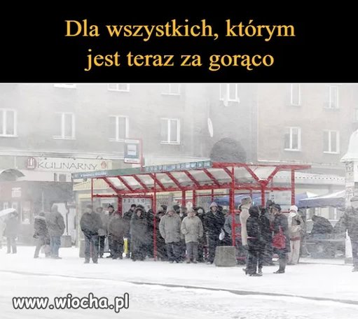 Jeżeli jest ci za gorąco 