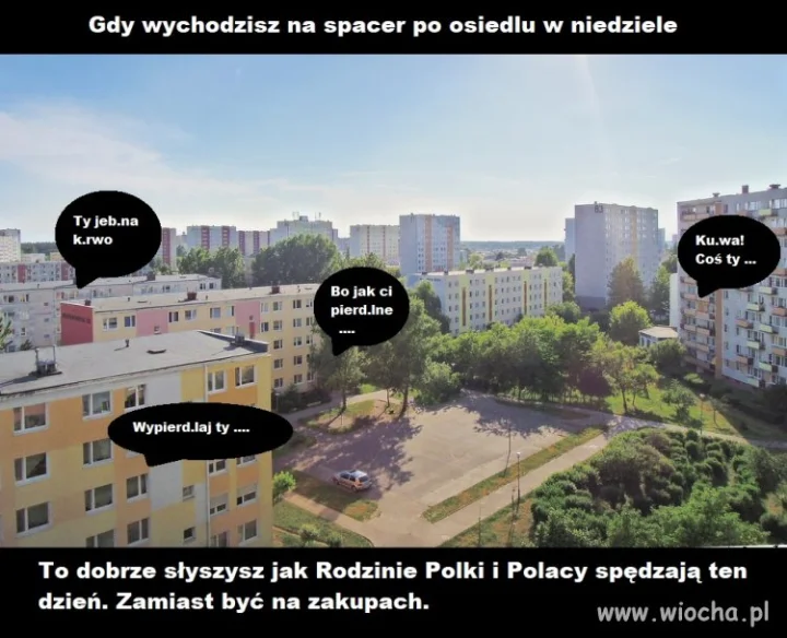 Wyszedłem dziś na spacer po osiedlu
