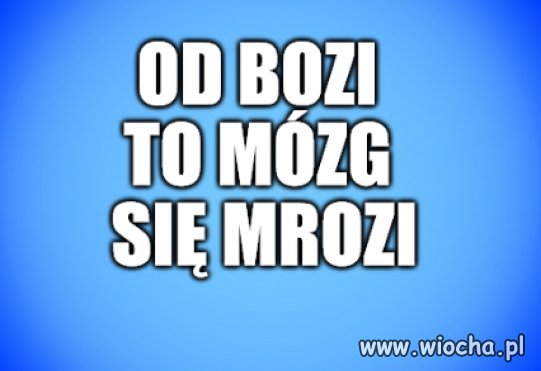 Kaprawym okiem ateisty patrząc ...