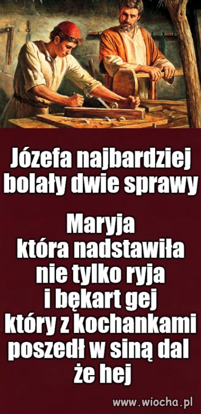 Tyle lat nauki pedała ciesielki, kozie w dupę.