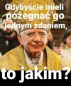 Pożegnajcie arcybiskupa PiSu...bez miłości do bliźniego.