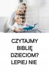 Lepiej nie czytać biblii dzieciom 5.