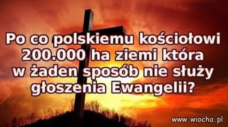 No jak to po co? A dopłaty z tej wstrętnej Unii?