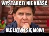 Nie pękaj Becia. Tam, gdzie wkrótce trafisz, ...