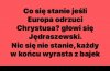 Spokojnie, panie piskupie. Europa da sobie radę 