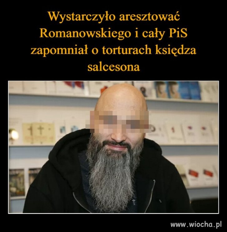 To jest metoda! Jutro przymknąć płaszczaka i ... 