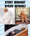 Innego wyjścia nie ma...