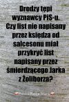 To PiSowska stara taktyka. To co ważne i złe dla .