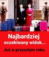 Nie mogę się doczekać.  Wy też ???