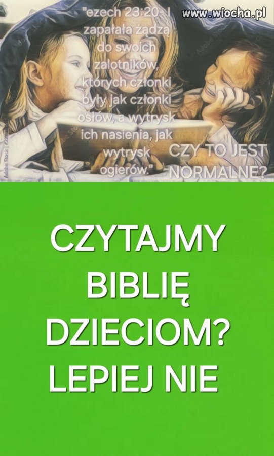 Lepiej nie czytać biblii dzieciom 4.