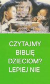 Lepiej nie czytać biblii dzieciom 4.