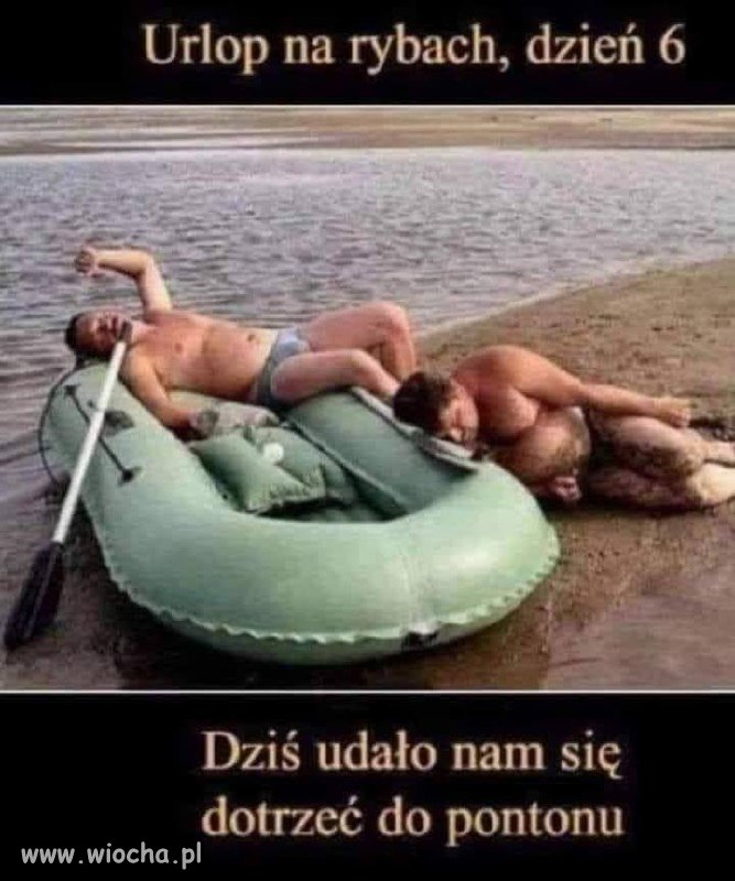 Mówili jedź na ryby 