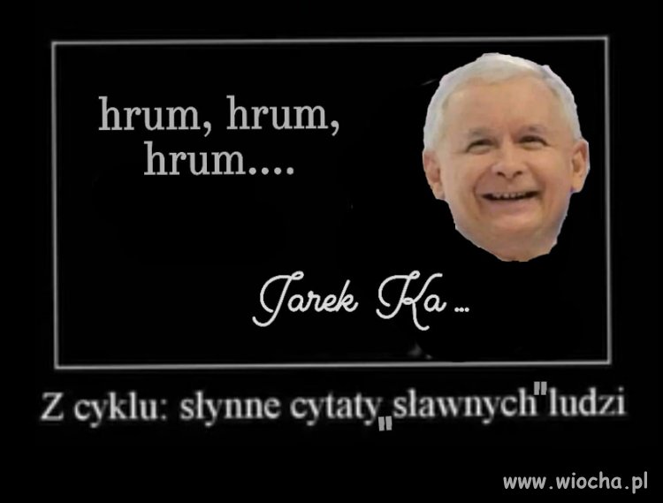 Nie bój się cytować klasyków ...