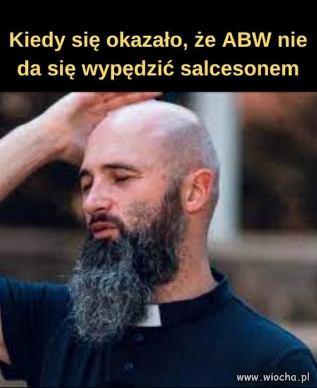 Nie pomogly egzorcyzmy i modlitwy, czas do pierdla!