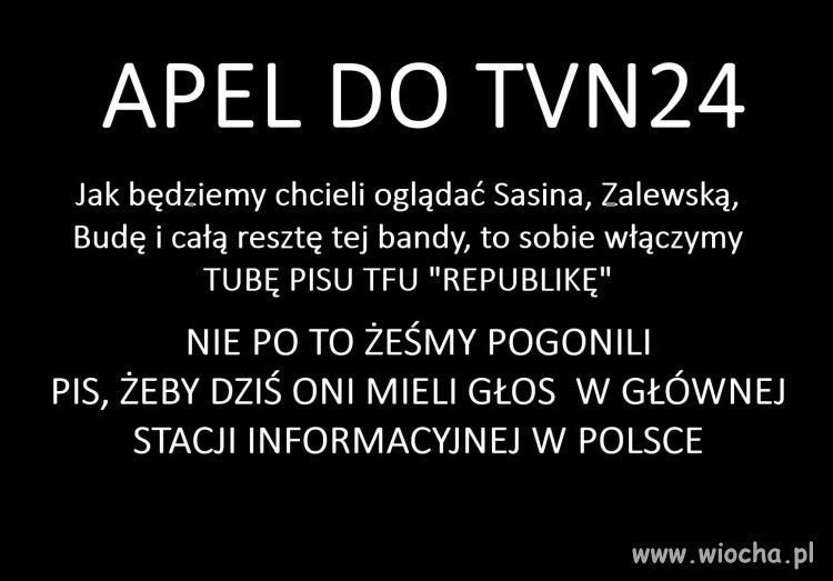 Bardzo dobry apel do wszystkich normalnych TV ...