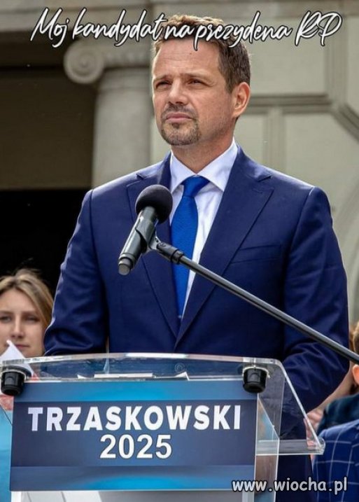Trzaskowski bedzie duma Polski w Europie i na swiecie.