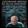 Na kogo padnie tym razem ?
