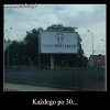No każdego.