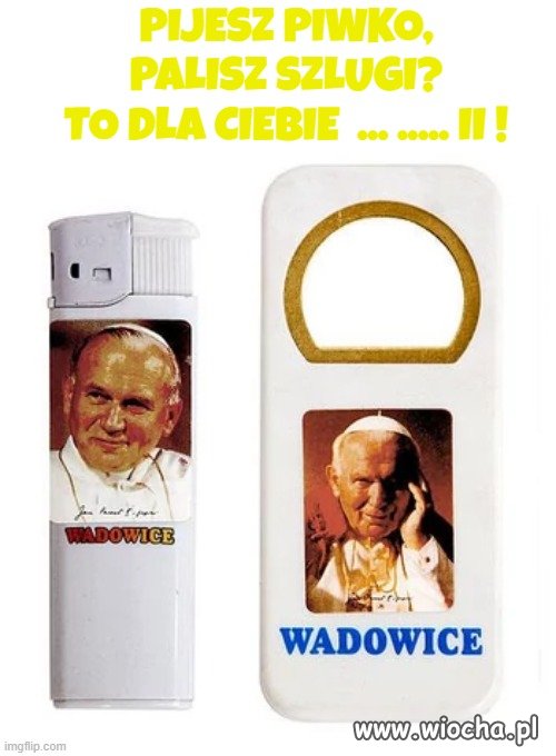 Prosto z Wadowic! 