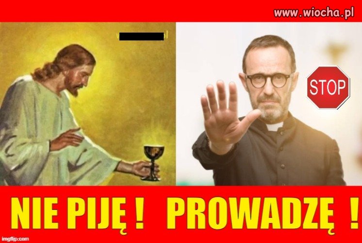 Nieważne, kto namawia na kielicha!