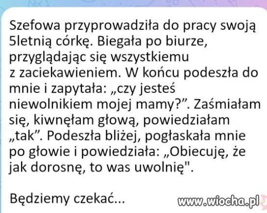 Już niedługo.