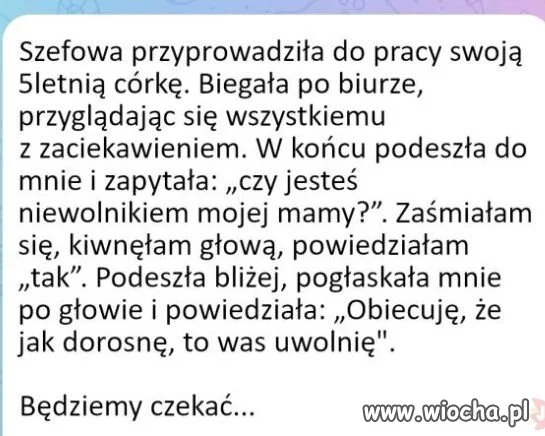Już niedługo.