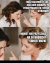 Ja w twoim wieku w domu siedziałam