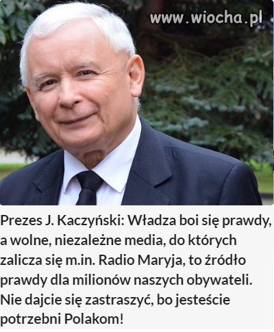 Są trzy prawdy: święta prawda, tyż prawda i **wno prawda.
