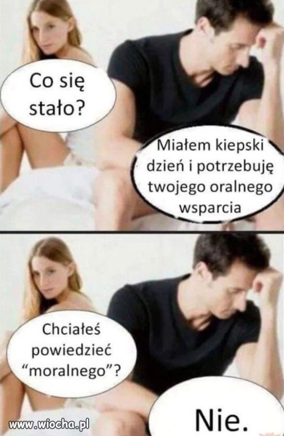 Kobieta jak mówi, to mówi.