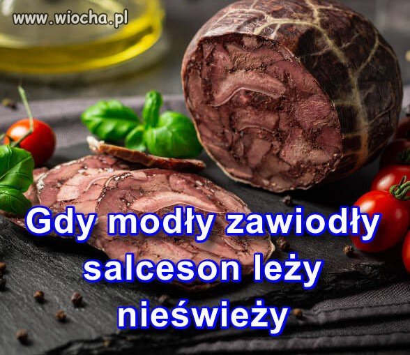 Ustaliliśmy, że salceson nadal leży.