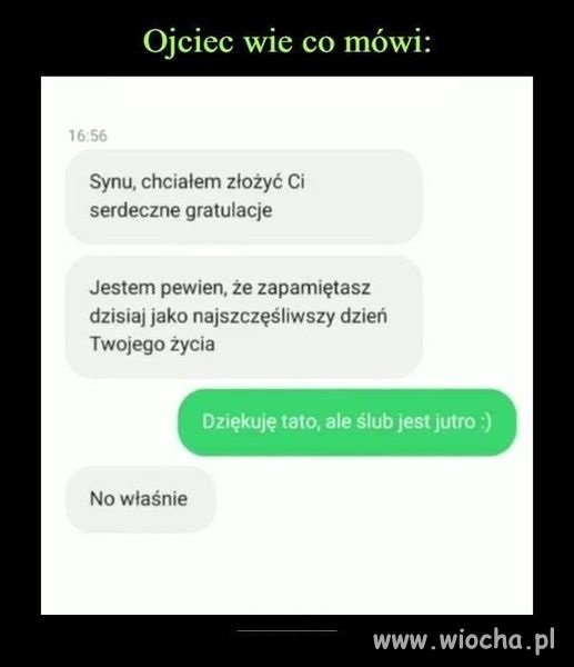 Ojciec wie co mówi