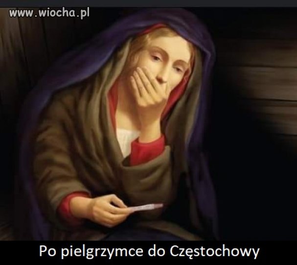 Gdy po powrocie z pielgrzymki do Częstochowy ...