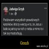 No i co takiego? Wyspowiadają się, szczery żal okażą i jest OK.