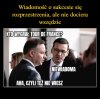 Do niektórych to jeszcze nie dotarło ...
